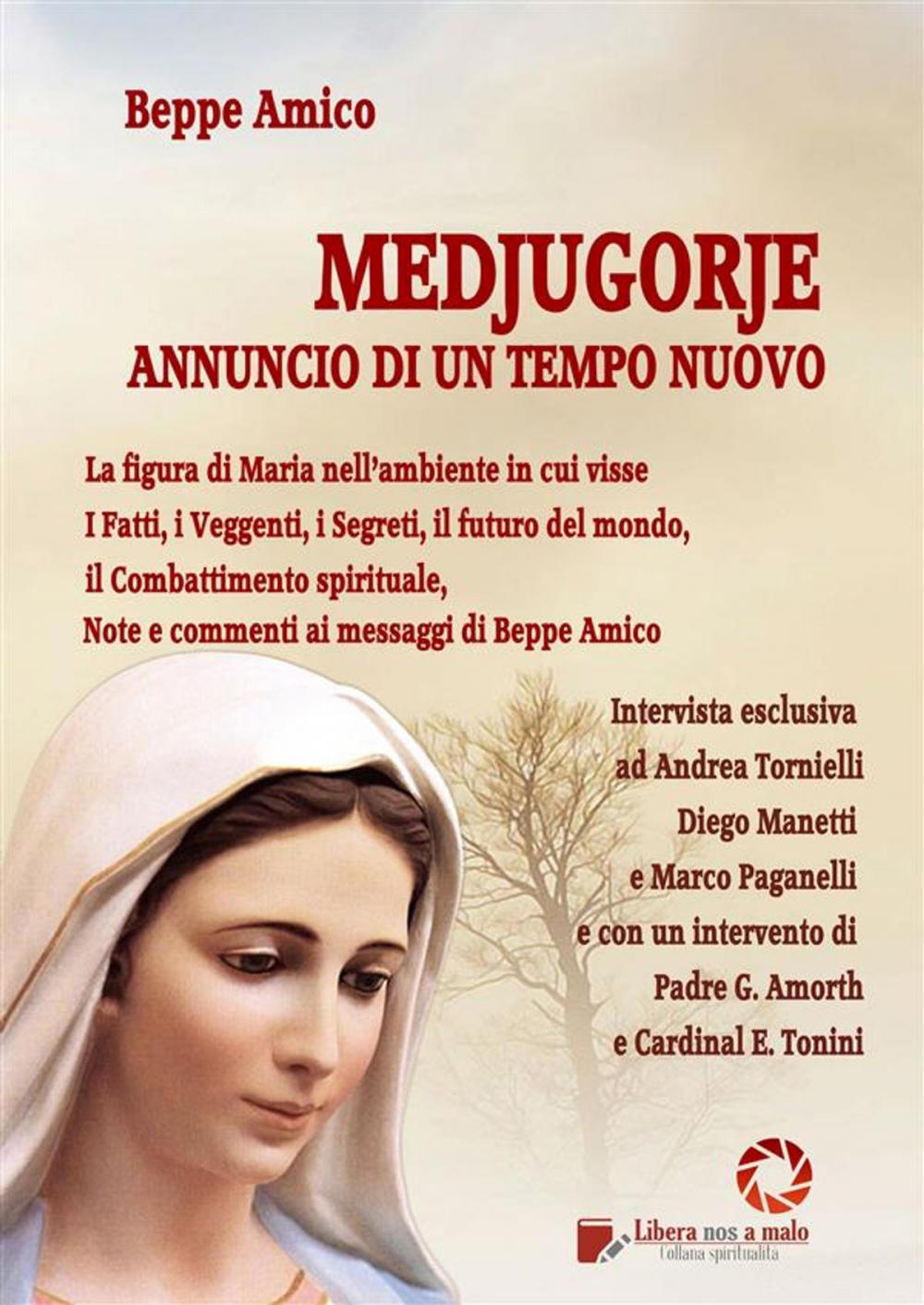 Big bigCover of MEDJUGORJE - Annuncio di un tempo nuovo - i fatti, i Veggenti, i Segreti, il futuro del mondo