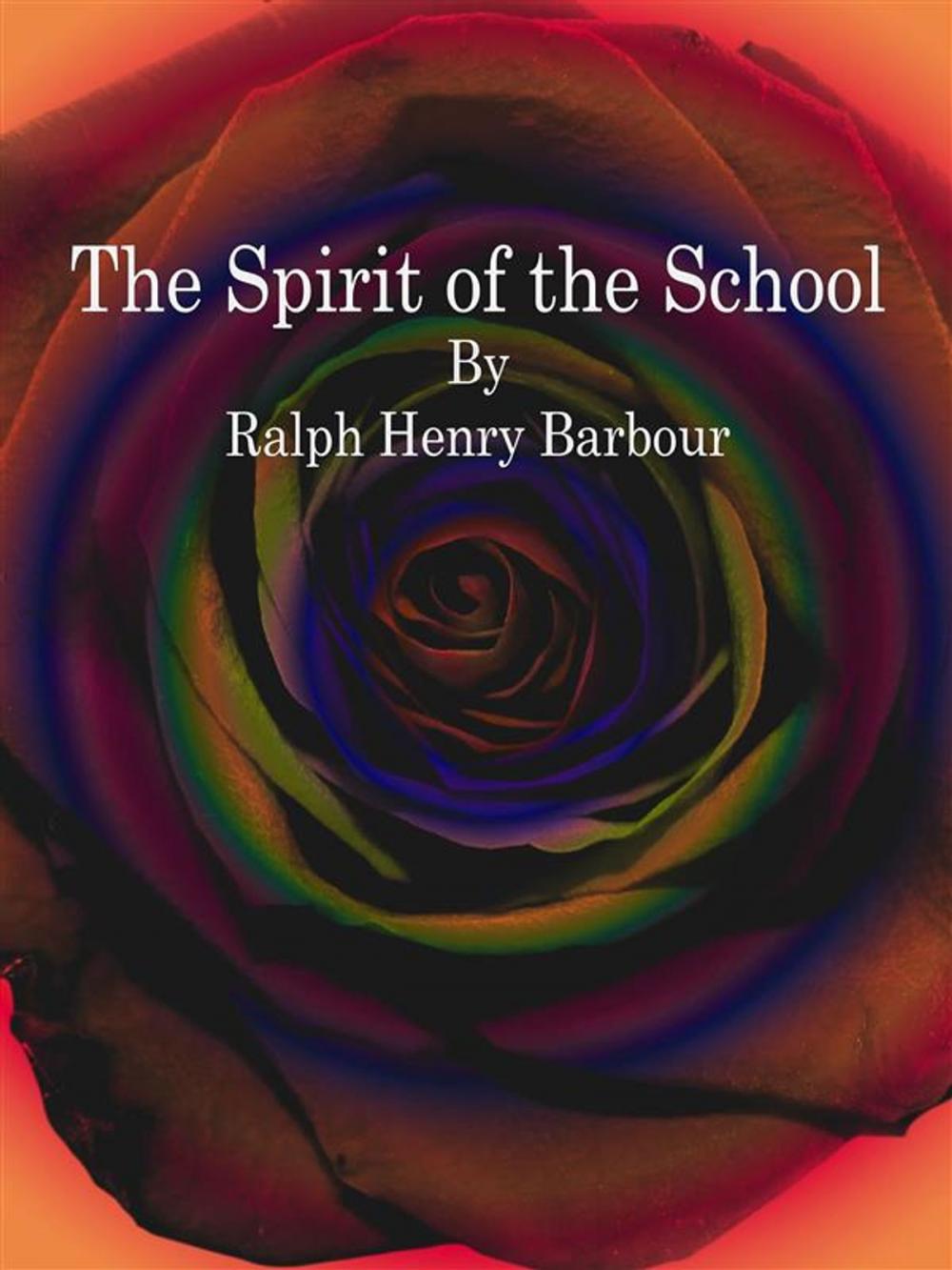 Big bigCover of The Spirit of the School