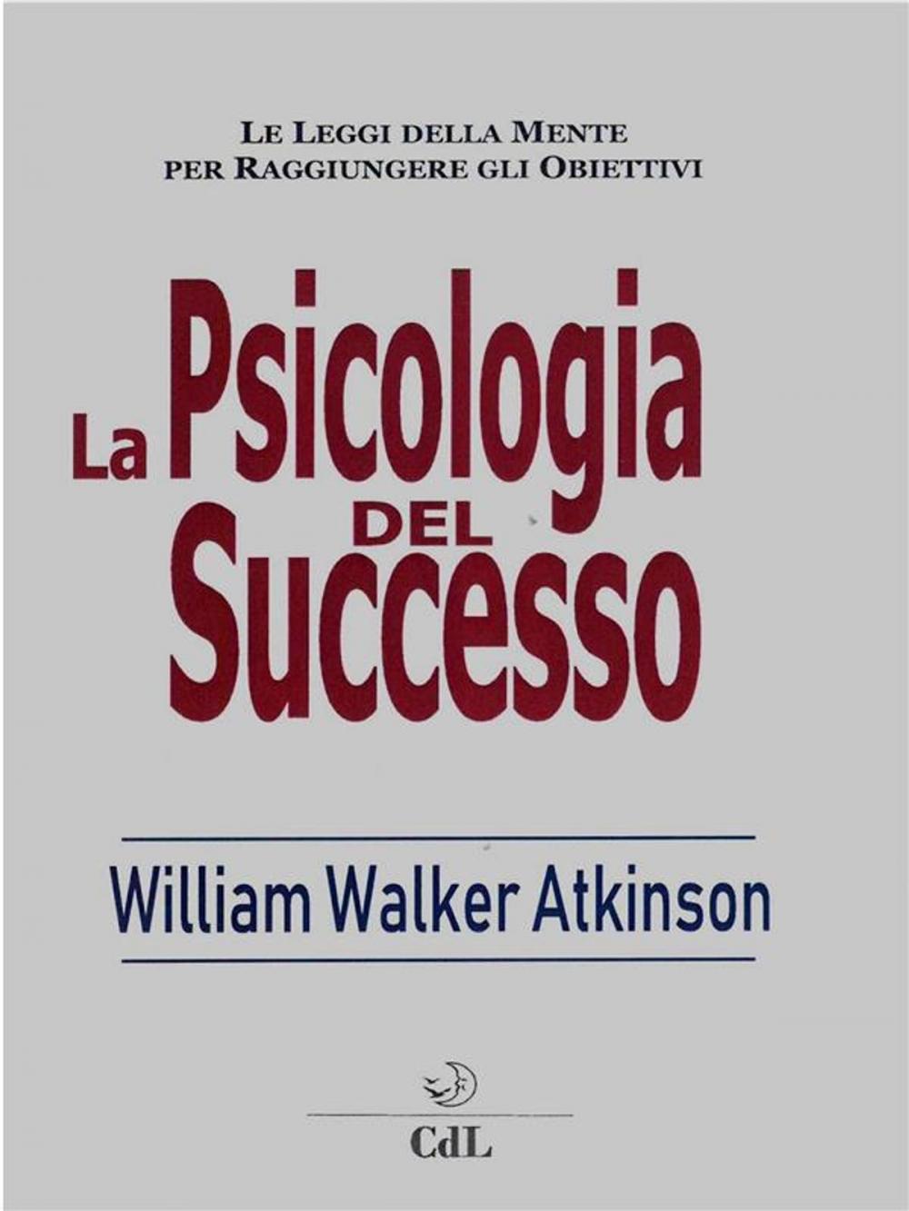 Big bigCover of La Psicologia del Successo