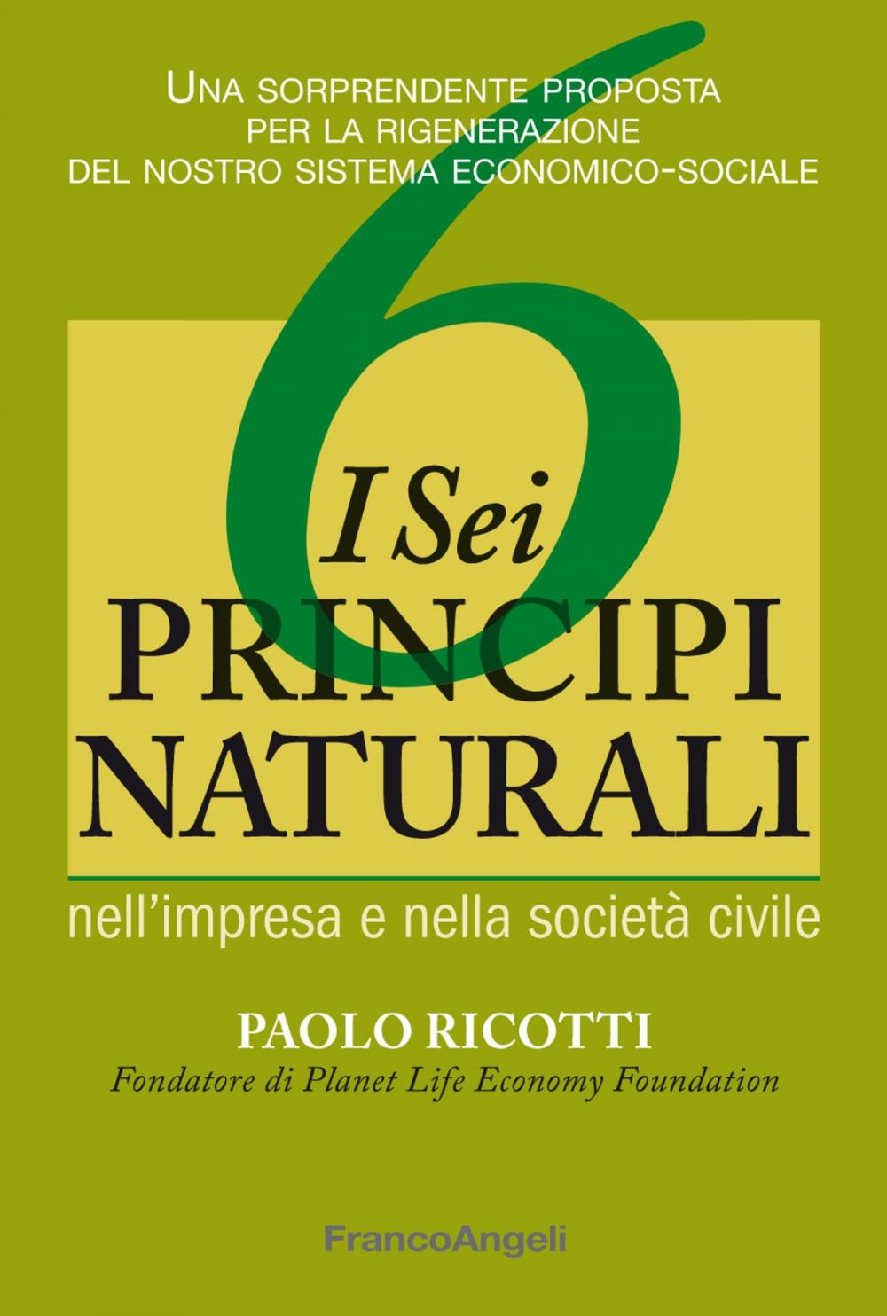 Big bigCover of I sei principi naturali nell'impresa e nella società civile