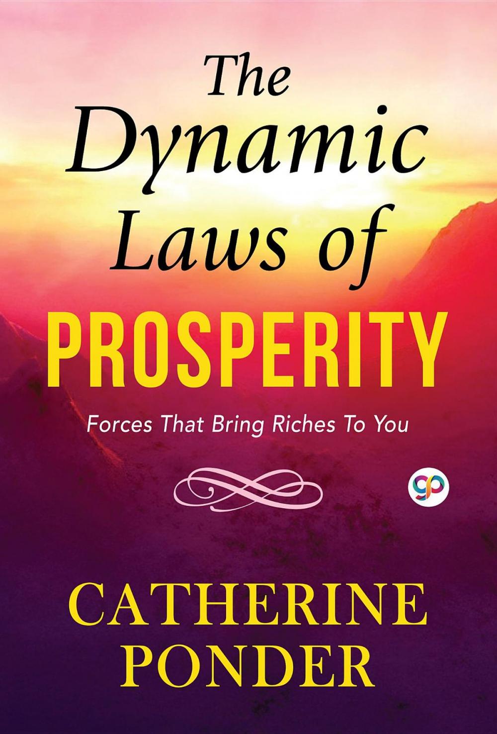 Big bigCover of The Dynamic Laws of Prosperity