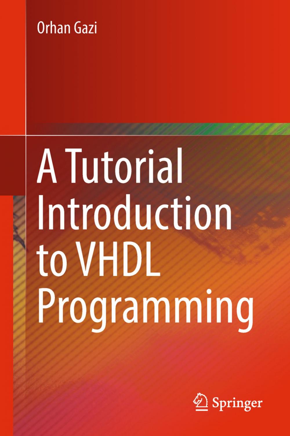 Big bigCover of A Tutorial Introduction to VHDL Programming