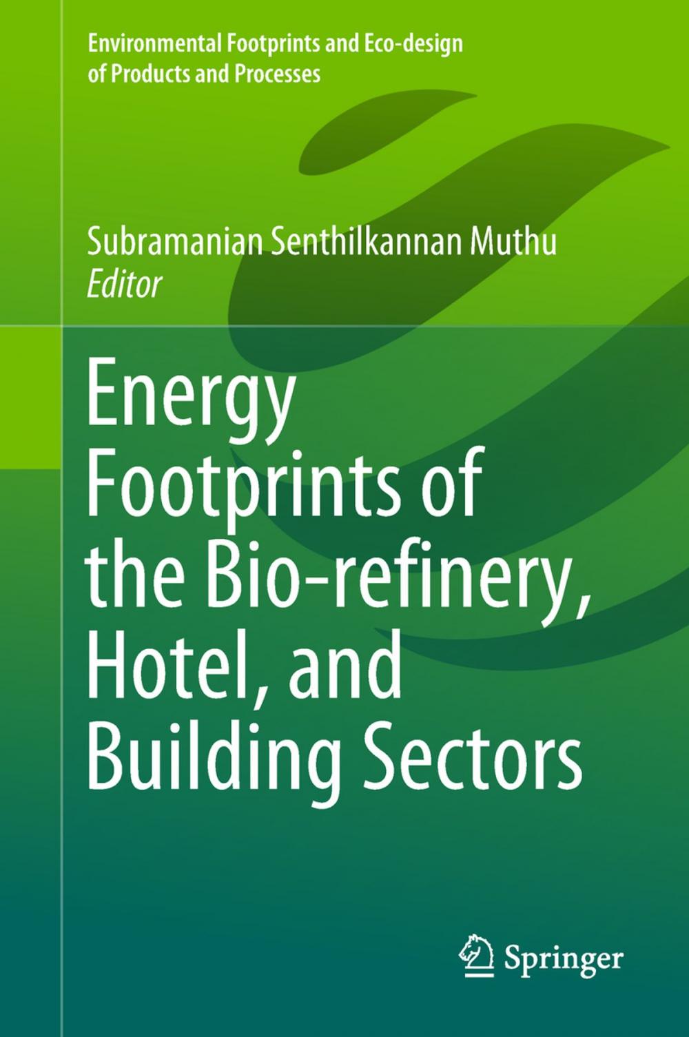 Big bigCover of Energy Footprints of the Bio-refinery, Hotel, and Building Sectors