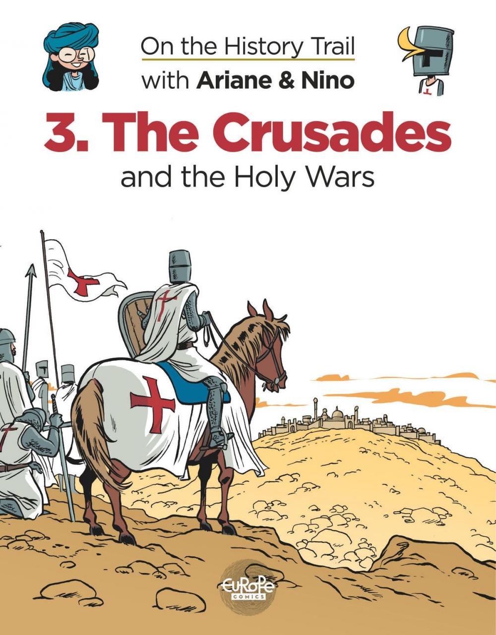 Big bigCover of On the History Trail with Ariane & Nino 3. The Crusades