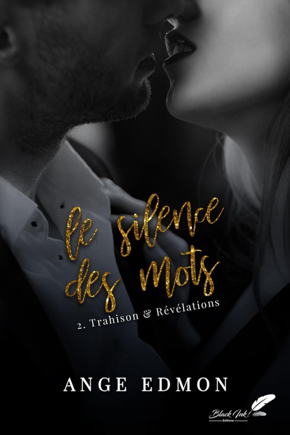 Big bigCover of Le silence des mots : Tome 2, Trahison & Révélations