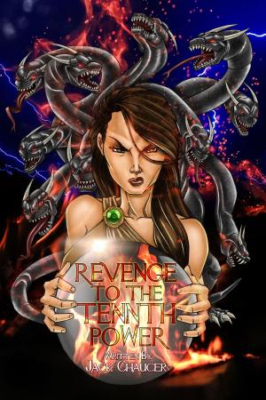 Cover of the book Revenge to the Tennth Power by Aaron de Orive, Martha Wells