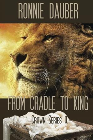 Cover of the book From Cradle to King by Dr Emmanuel Marboah