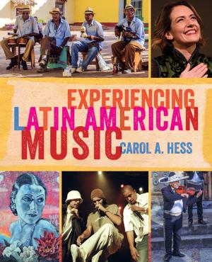 Cover of the book Experiencing Latin American Music by Elizabeth Brown, George Barganier