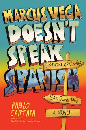 Cover of the book Marcus Vega Doesn't Speak Spanish by Alicia Thompson, Joost Elffers, Gary Goldschneider