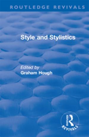 Cover of the book Routledge Revivals: Style and Stylistics (1969) by Divya P. Tolia-Kelly