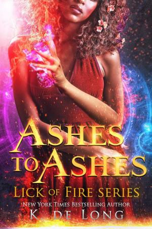 Cover of the book Ashes to Ashes by Katie de Long
