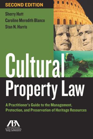 Cover of the book Cultural Property Law by Gindi Eckel Vincent, Mary B. Cranston, ABA Commission on Women in the Profession
