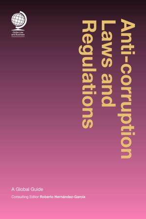 Cover of the book Anti-corruption Laws and Regulations by Mr Marcel Willems