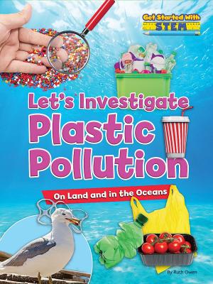 Book cover of Let’s Investigate Plastic Pollution