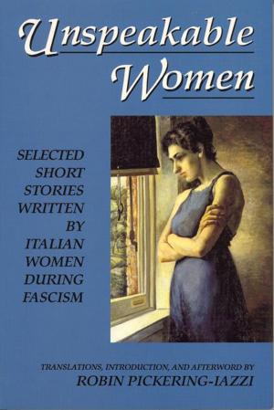 Cover of the book Unspeakable Women by Dina Bakst, Phoebe Taubman, Elizabeth Gedmark