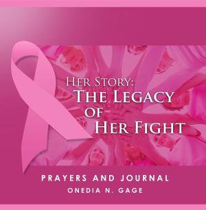 Cover of the book Her Story Prayers and Journal by ONEDIA NI GAGE