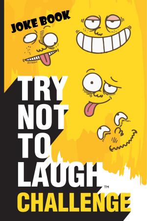 Cover of Try Not to Laugh Challenge Joke Book