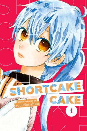 Cover of the book Shortcake Cake, Vol. 1 by Hidenori Kusaka