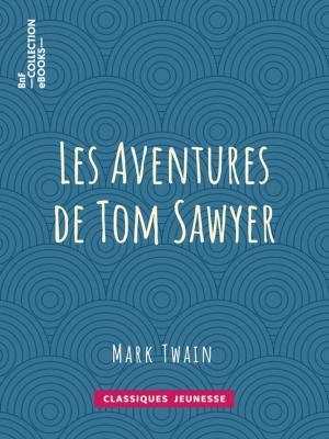 Cover of the book Les Aventures de Tom Sawyer by Hippolyte de Villemessant