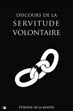 Cover of the book Discours de la servitude volontaire by Blaise Pascal