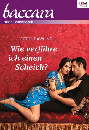 Cover of the book Wie verführe ich einen Scheich? by Barbara Dunlop