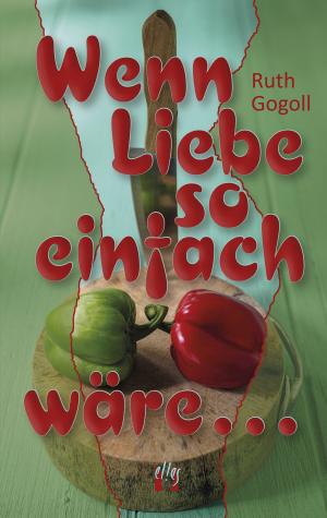 bigCover of the book Wenn Liebe so einfach wäre ... by 