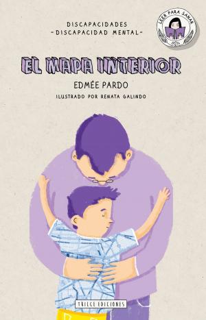 Cover of the book El mapa interior by Edmée Pardo, Edgar Clement