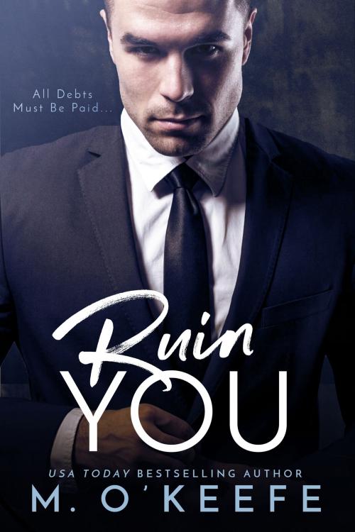 Cover of the book RUIN YOU by Molly O'Keefe, Molly Fader