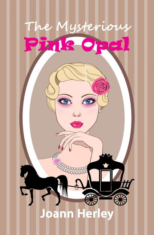Cover of the book The Mysterious Pink Opal by Joann Herley, Joann Herley