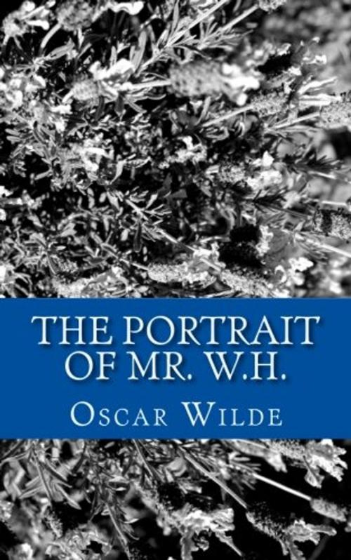 Cover of the book The Portrait of Mr. W. H. by Oscar Wilde, GALLIMARD