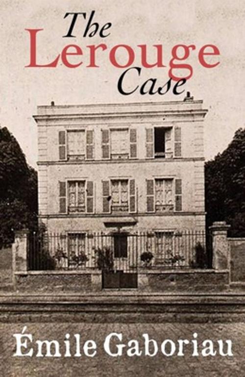 Cover of the book The Lerouge Case by Émile Gaboriau, MARQUES Publishing