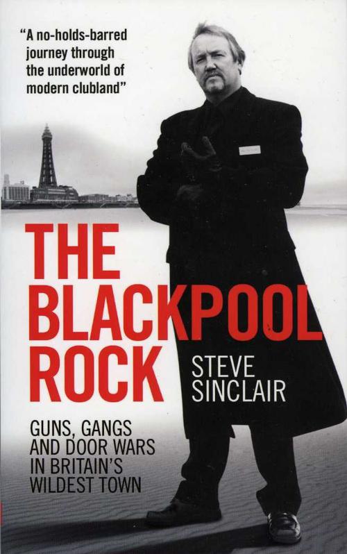 Cover of the book The Blackpool Rock by Steve Sinclair, Milo Books Ltd