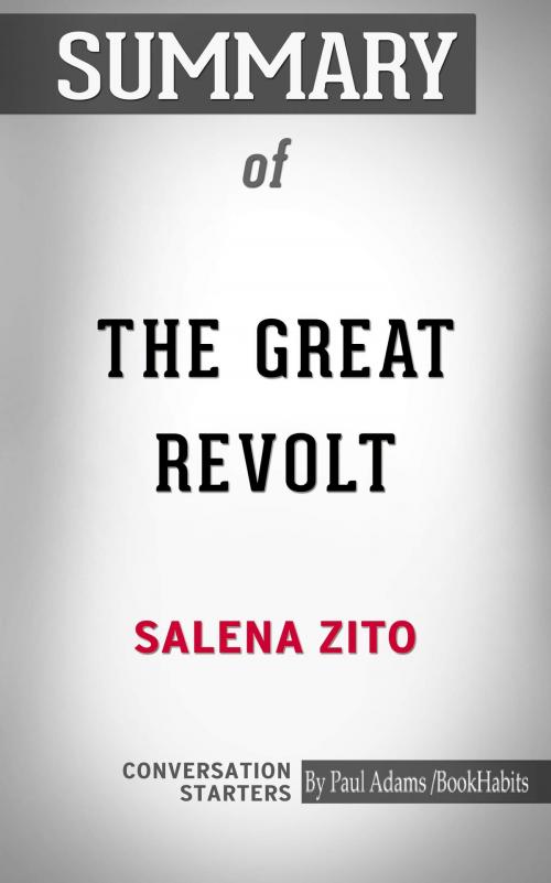 Cover of the book Summary of The Great Revolt: Inside the Populist Coalition Reshaping American Politics by Paul Adams, BH