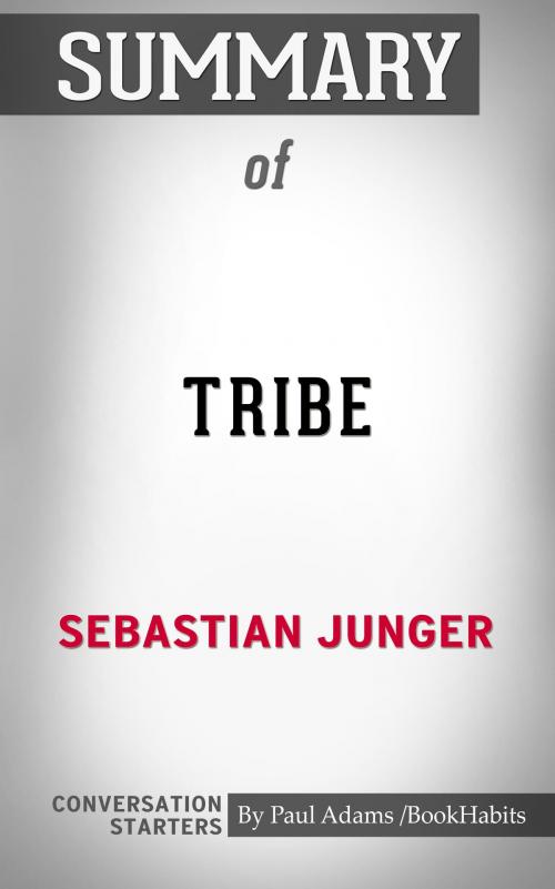 Cover of the book Summary of Tribe: On Homecoming and Belonging by Paul Adams, BH