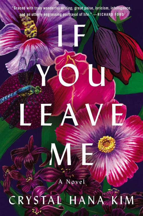 Cover of the book If You Leave Me by Crystal Hana Kim, William Morrow