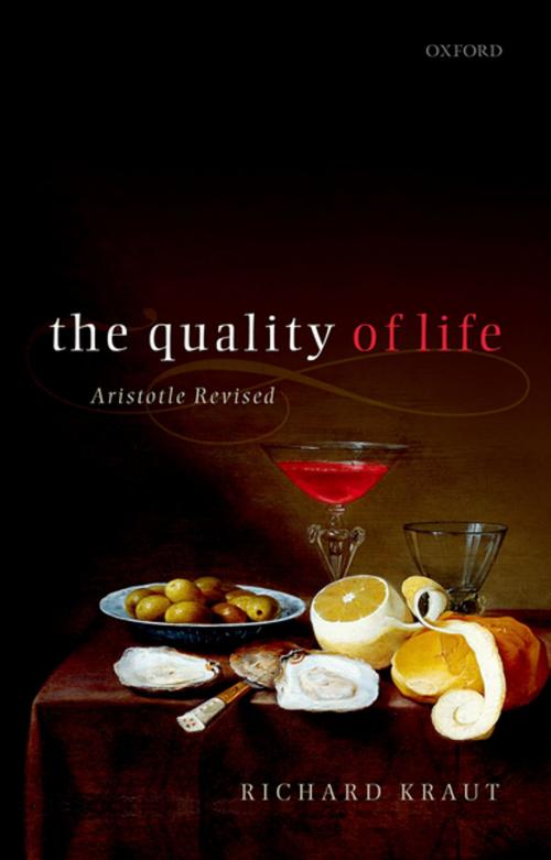 Cover of the book The Quality of Life by Richard Kraut, OUP Oxford