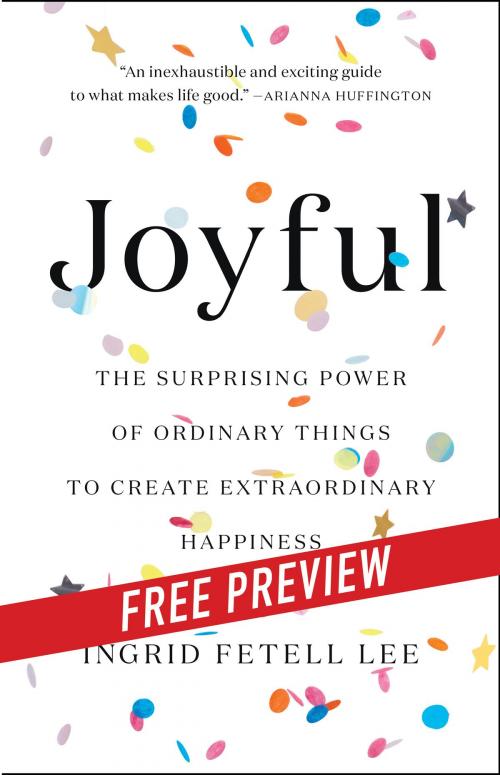 Cover of the book Joyful: Free Preview by Ingrid Fetell Lee, Little, Brown and Company