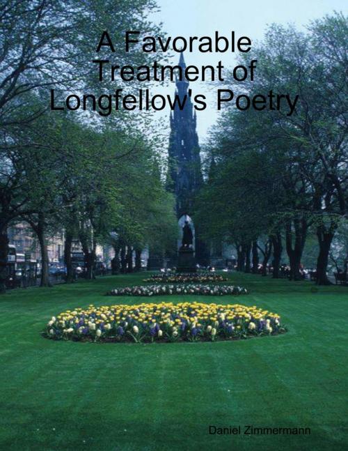 Cover of the book A Favorable Treatment of Longfellow's Poetry by Daniel Zimmermann, Lulu.com