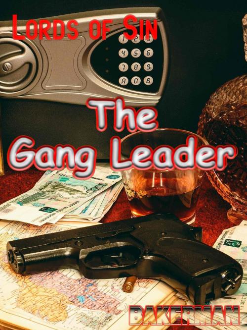 Cover of the book The Gang Leader by Bakerman, Bakerman