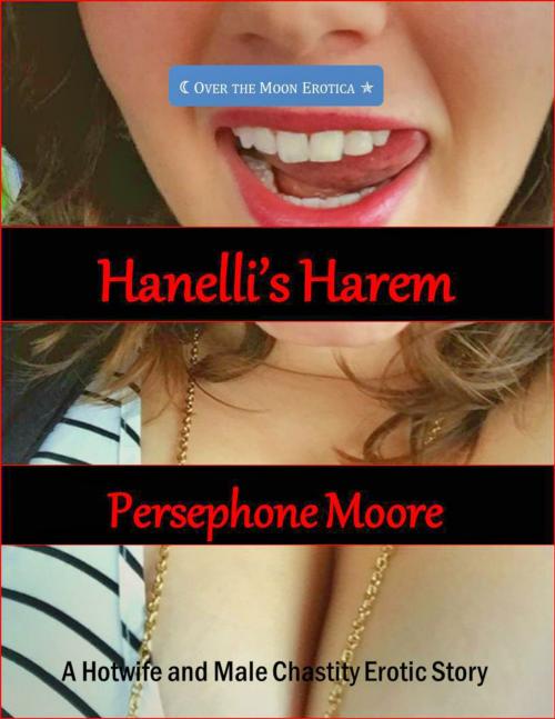 Cover of the book Hanelli’s Harem by Persephone Moore, Elliot Silvestri