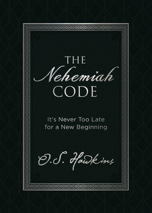 Cover of the book The Nehemiah Code by O. S. Hawkins, Thomas Nelson