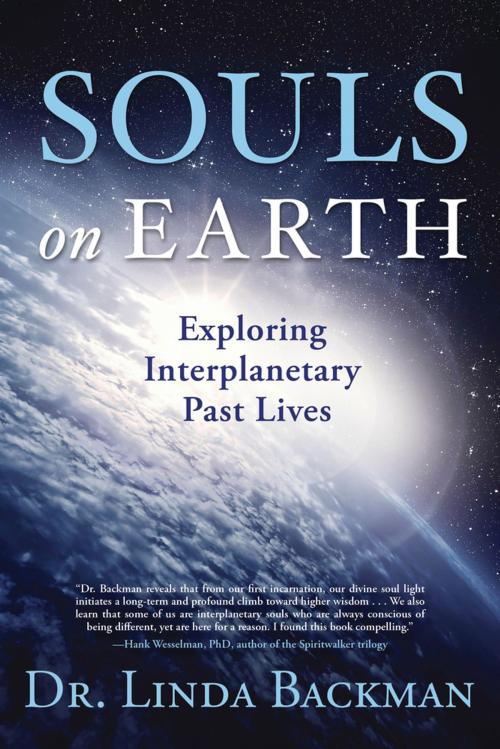 Cover of the book Souls on Earth by Dr Linda Backman, Llewellyn Worldwide, LTD.