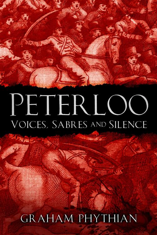 Cover of the book Peterloo by Graham Phythian, The History Press
