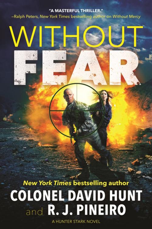 Cover of the book Without Fear by Col. David Hunt, R. J. Pineiro, Tom Doherty Associates