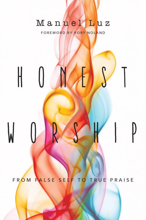 Cover of the book Honest Worship by Manuel Luz, IVP Books