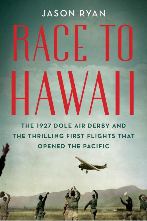 Cover of the book Race to Hawaii by Jason Ryan, Chicago Review Press