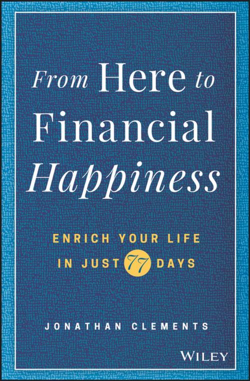Cover of the book From Here to Financial Happiness by Jonathan Clements, Wiley
