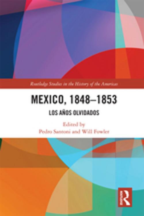 Cover of the book Mexico, 1848-1853 by , Taylor and Francis