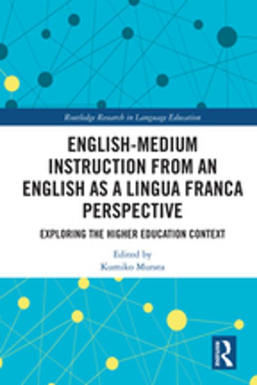 Cover of the book English-Medium Instruction from an English as a Lingua Franca Perspective by , Taylor and Francis