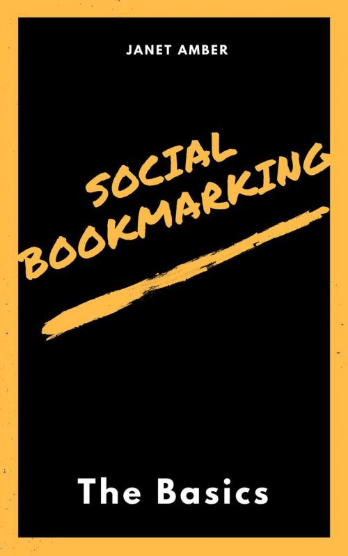 Cover of the book Social Bookmarking: The Basics by Janet Amber, Personal Growth